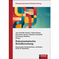 Dokumentarische Schulforschung von Verlag Julius Klinkhardt GmbH & Co. KG