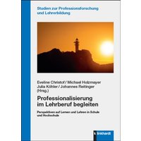 Professionalisierung im Lehrberuf begleiten von Verlag Julius Klinkhardt GmbH & Co. KG