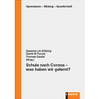 Schule nach Corona – was haben wir gelernt? von Verlag Julius Klinkhardt GmbH & Co. KG
