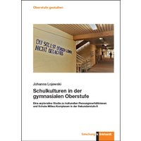 Schulkulturen in der gymnasialen Oberstufe von Verlag Julius Klinkhardt GmbH & Co. KG