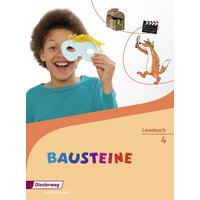 BAUSTEINE Lesebuch 4. Lesebuch von Verlag Moritz Diesterweg in Westermann Bildungsmedien