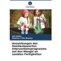 Auswirkungen des familienbasierten Interventionsprogramms auf den Mangel an sozialen Fertigkeiten von Verlag Unser Wissen