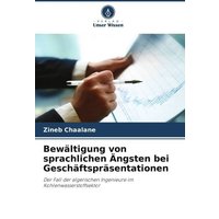 Bewältigung von sprachlichen Ängsten bei Geschäftspräsentationen von Verlag Unser Wissen