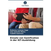 Einsatz von Gamification in der IKT-Ausbildung von Verlag Unser Wissen