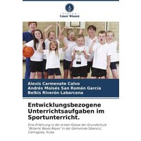 Entwicklungsbezogene Unterrichtsaufgaben im Sportunterricht. von Verlag Unser Wissen