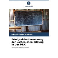 Erfolgreiche Umsetzung der kostenlosen Bildung in der DRK von Verlag Unser Wissen