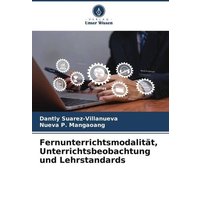 Fernunterrichtsmodalität, Unterrichtsbeobachtung und Lehrstandards von Verlag Unser Wissen