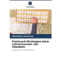 Flashcard-Strategien beim Lehren/Lernen von Vokabeln von Verlag Unser Wissen