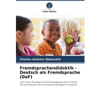 Fremdsprachendidaktik - Deutsch als Fremdsprache (DaF) von Verlag Unser Wissen