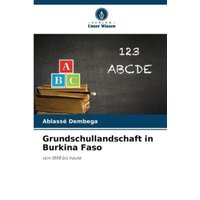 Grundschullandschaft in Burkina Faso von Verlag Unser Wissen
