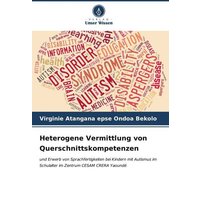 Heterogene Vermittlung von Querschnittskompetenzen von Verlag Unser Wissen