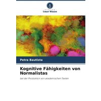Kognitive Fähigkeiten von Normalistas von Verlag Unser Wissen