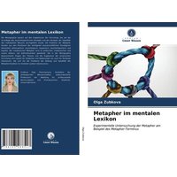 Metapher im mentalen Lexikon von Verlag Unser Wissen