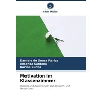 Motivation im Klassenzimmer von Verlag Unser Wissen