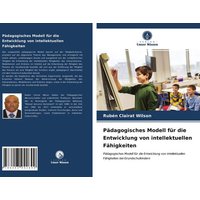 Pädagogisches Modell für die Entwicklung von intellektuellen Fähigkeiten von Verlag Unser Wissen