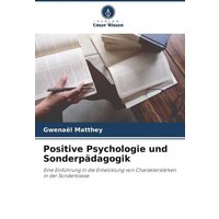 Positive Psychologie und Sonderpädagogik von Verlag Unser Wissen