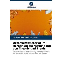 Unterrichtsmaterial im Herbarium zur Verbindung von Theorie und Praxis von Verlag Unser Wissen