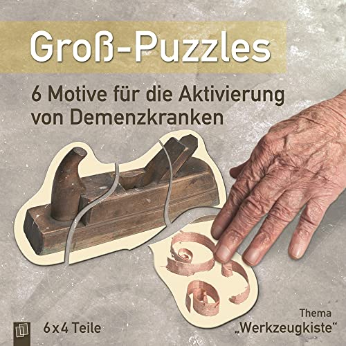 Verlag an der Ruhr GmbH Groß-Puzzles: 6 Motive für die Aktivierung von Demenzkranken: Thema Werkzeugkiste von Verlag An Der Ruhr
