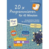 20 x Programmieren für 45 Minuten - Klasse 3-4 von Verlag an der Ruhr