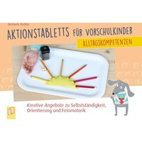 Alltagskompetenzen - Aktionstabletts für Vorschulkinder von Verlag an der Ruhr