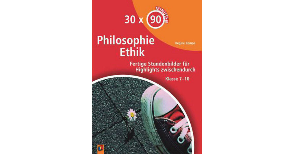 Buch - 30 x 90 Minuten Philosophie/Ethik Buch - 30 x 90 Minuten Philosophie/Ethik von Verlag an der Ruhr