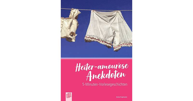 Buch - Heiter-amouröse Anekdoten Buch - Heiter-amouröse Anekdoten von Verlag an der Ruhr