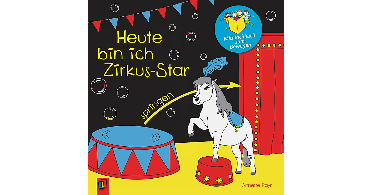 Buch - Heute bin ich Zirkus-Star: Mitmachbuch zum Bewegen von Verlag an der Ruhr