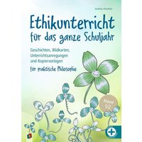 Ethikunterricht für das ganze Schuljahr – Klasse 1/2 von Verlag an der Ruhr