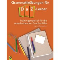Grammatikübungen für DaZ-Lerner von Verlag an der Ruhr