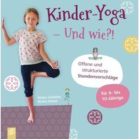 Kinder-Yoga - Und wie?! von Verlag an der Ruhr
