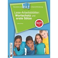 Lese-Arbeitsblätter: Wortschatz und erste Sätze - Band 1 von Verlag an der Ruhr