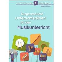 Mini-Reihen für das 1. Schuljahr - Ausgearbeitete Unterrichtsreihen für den Musikunterricht von Verlag an der Ruhr