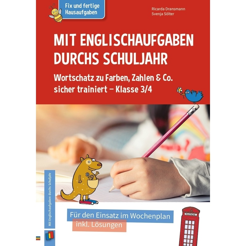 Mit Englischaufgaben durchs Schuljahr - Wortschatz zu Farben, Zahlen & Co. sicher trainiert - Klasse 3/4 von Verlag an der Ruhr