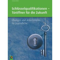 Schlüsselqualifikationen – Türöffner für die Zukunft von Verlag an der Ruhr