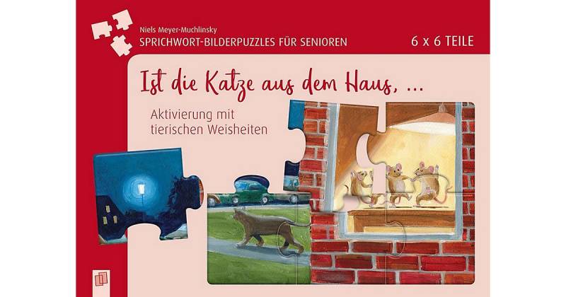 Sprichwort-Bilderpuzzles Senioren: Ist die Katze aus dem Haus ... (Puzzle)  Kinder von Verlag an der Ruhr