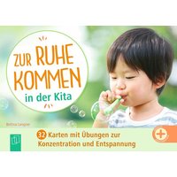 Zur Ruhe kommen in der Kita von Verlag an der Ruhr