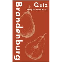 Brandenburg Quiz Brandenburg Quiz von Verlag der EDITION-115