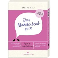Erzähl mal! Das Mädelsabendquiz Elma van Vliet Erzähl mal! Das Mädelsabendquiz Elma van Vliet von Elma van Vliet