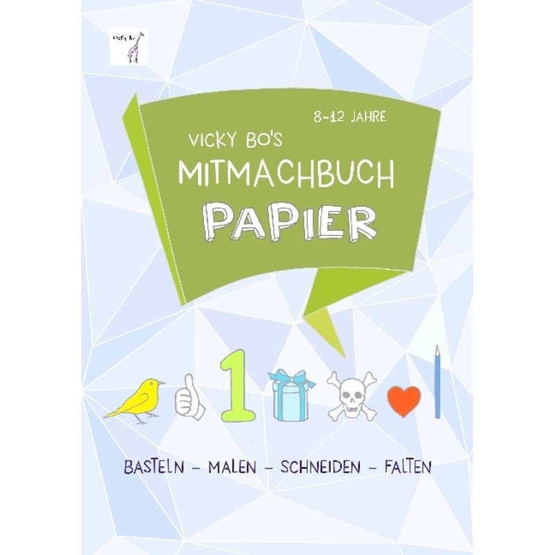 Vicky Bo's Mitmachbuch Papier von Vicky Bo