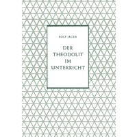 Der Theodolit im Unterricht von Vieweg & Teubner