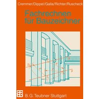 Fachrechnen für Bauzeichner von Vieweg & Teubner