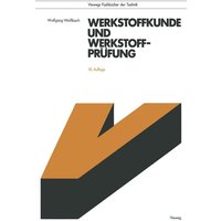 Werkstoffkunde und Werkstoffprüfung von Vieweg & Teubner