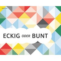 Eckig oder bunt von Vincentz Network GmbH & Co. KG