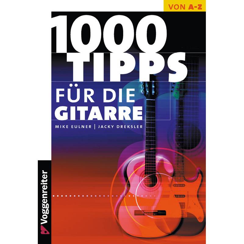 1000 Tipps für die Gitarre von Voggenreiter