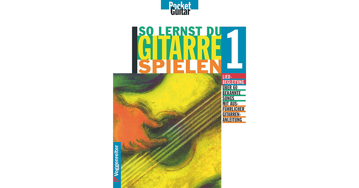 Buch - So lernst du Gitarre spielen, Band 1 Buch - So lernst du Gitarre spielen, Band 1 von Voggenreiter