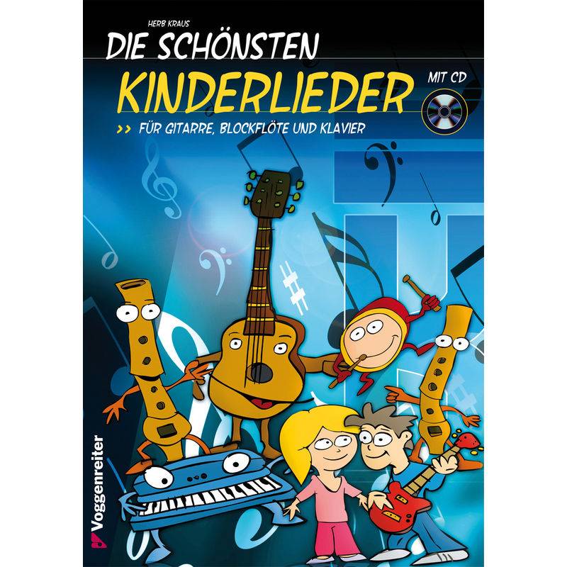 DIE SCHÖNSTEN KINDERLIEDER, m. 1 Audio-CD von Voggenreiter