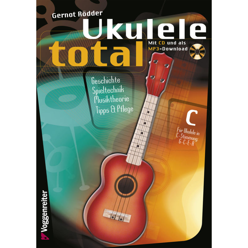 Ukulele Total (C-Stimmung) m. CD, m. 1 Audio-CD von Voggenreiter