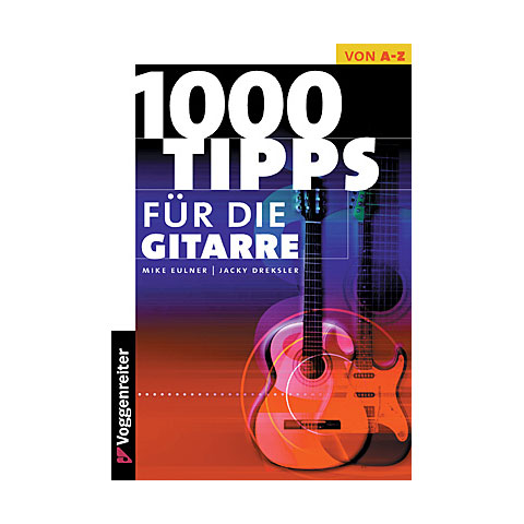 Voggenreiter 1000 Tipps für die Gitarre Ratgeber von Voggenreiter