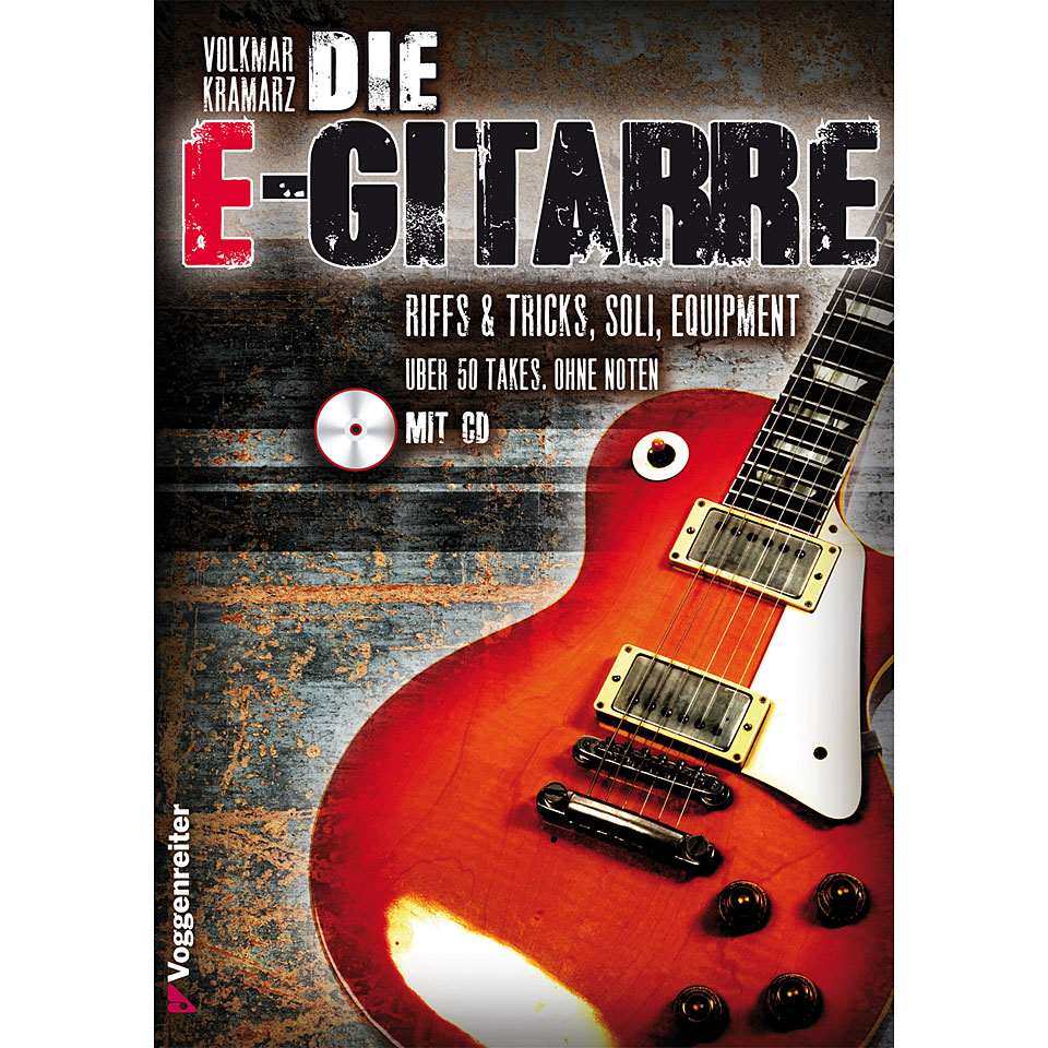 Voggenreiter Die E-Gitarre Lehrbuch Voggenreiter Die E-Gitarre Lehrbuch von Voggenreiter