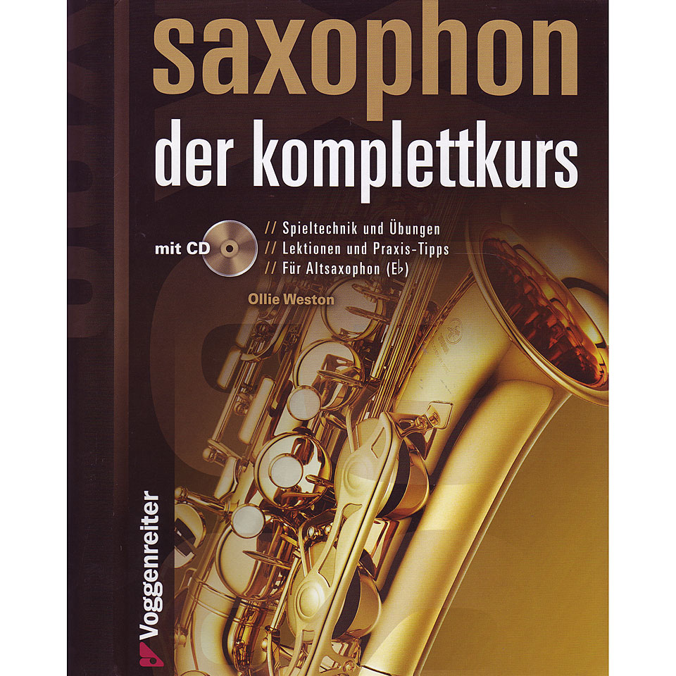 Voggenreiter Saxophon - Der Komplettkurs Lehrbuch Voggenreiter Saxophon - Der Komplettkurs Lehrbuch von Voggenreiter
